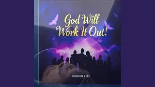 God Will Work It Out
