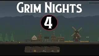 Things Are DEFINITELY Looking Up | Grim Nights Gameplay #4