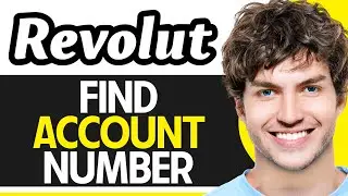 How To Find Revolut Bank Account Number (2024)