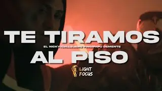 EL NICKY x CALLEJERO FINO x PAPU DEMENTE / TE TIRAMOS AL PISO-PROD.BY FOUR PLACK Shot by Light Focus