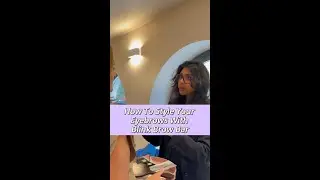 How To Style Your Brows With Blink Brow Bar