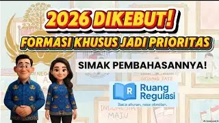 Seleksi 2026 Fokus Formasi Khusus. Anda Termasuk Prioritas?