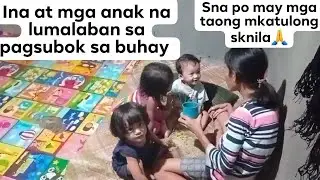 Ina at mga anak na lumalaban sa pagsubok sa buhay / Sana po may mkakatulong po sknila🙏