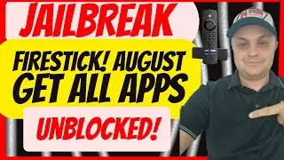 🔥JAILBREAK FIRESTICK AUGUST 2025 - UP-TO-DATE NEW JAILBREAK #1 APP STORE UNLOCK ALL APPS 🔥