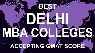 Best MBA Colleges in Delhi Accepting GMAT Score