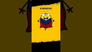 Kindness is your super power!