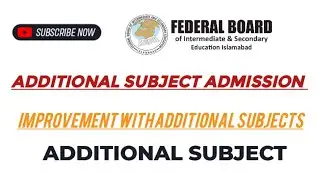 fbise additional subject admission & policy's #fbise #federalboard