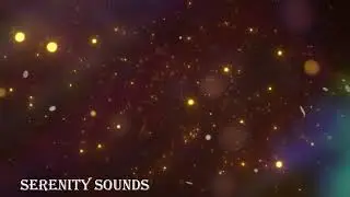 HEALING AMBIENT MUSIC FOR RELAXATION, MEDITATION & SLEEP | Serenity Sounds