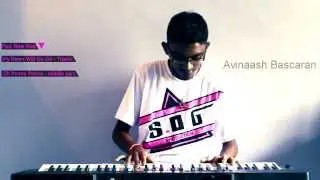 Avinaash Bascaran on Keyboard - S O G Production