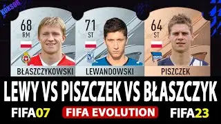 LEWY VS PISZCZEK VS BŁASZCZYKOWSKI FIFA EVOLUTION (FIFA 07 - FIFA 23)
