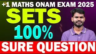 +1 MATHS ONAM EXAM 2025 | SETS | 100% SURE&nbsp;QUESTIONS | MS SOLUTIONS |