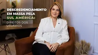 DESCREDENCIAMENTO EM MASSA PELA SUL AMÉRICA: SAIBA O QUE FAZER