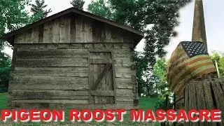 The Pigeon Roost Massacre