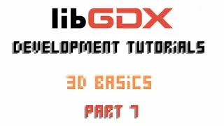 Java Game Development (Libgdx) Basic 3D