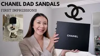 Chanel Dad Sandals, First Impression!