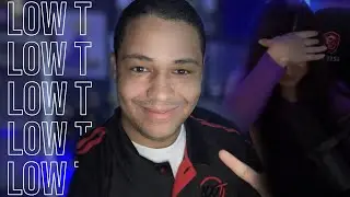 I joined 100T ... Not Really I Got Low T