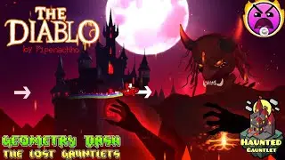 Geometry Dash: The Lost Gauntlets - Haunted Gauntlet (1/5): The Diablo by Pipenachho {1 Coin}