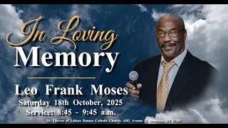 Leo Frank Moses  (Saturday  October 18th, 2025)8:45 a.m.