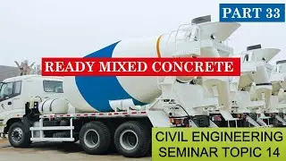 Ready mixed concrete |civil construction site|Seminar Topics Civil|M.TECH|B.TECH|BE|ME|ITI|DIPLOMA