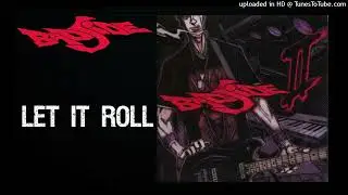 Bad Side - Let it Roll