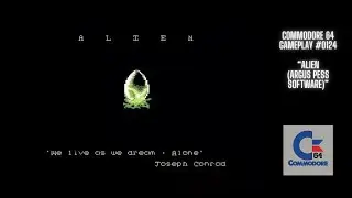 Alien (Argus Press Software) (Commodore 64 / Gameplay #0124)