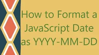 How to Format a JavaScript Date as YYYY-MM-DD