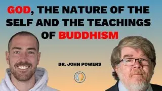 221: God, The Nature of the Self and the Teachings of Buddhism