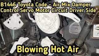 Kluger/Highlander No Heat From Air Vent [B 1446 Air Mix Damper Control Servo Motor Circuit]