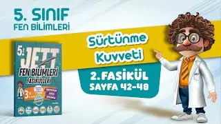 S&uuml;rt&uuml;nme Kuvveti - 5. Sınıf Jett Fen Bilimleri - Fasik&uuml;l 2 - Sayfa 42-8
