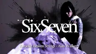 Broken Strings - Alan Walker Ft. Isabella Melkman & Katherine O'Ryan [Karaoke Unofficial Versi]