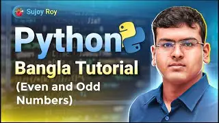 Python Bangla Tutorial Lecture 12 | Even and Odd Number