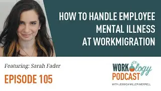 Ep 105 &ndash; How to Handle Employee Mental Illness at Work