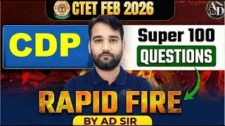 LIVE 5PM ; CTET Feb 2026 - CDP and Pedagogy Top-100 Questions by AD SIR