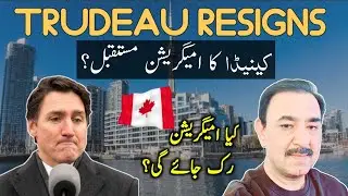Trudeau's Resignation and its effects on Canada visa and Immigration | Whats the Future?