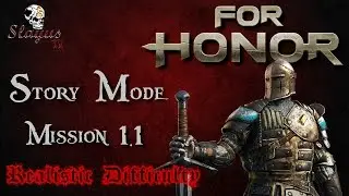 For Honor - Mission 1.1 (Story Mode) - Realistic Difficulty