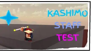 ⟡ Kashimo Staff Test [JJS]