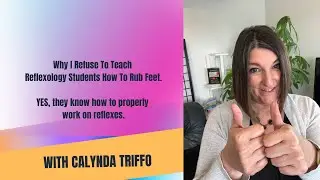 Why I Refuse To Teach Reflexology Students How To Rub Feet!