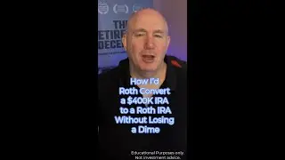 How Id Roth Convert 400K IRA to a Roth IRA without losing a dime.