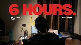 SSLC |6 HOURS in 6 Minutes | STUDY VLOG | 