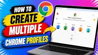 How to Create Multiple Chrome Profiles (Quick and Easy)