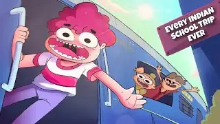 Every Indian School Trip Ever