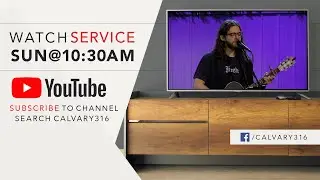 Calvary316 Sunday Service | November 30th, 2025
