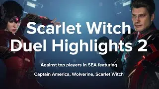 Marvel Future Revolution | Scarlet Witch Duel Highlights 2 | Intense top player matches | CA W SW