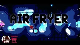 &ldquo;Air Fryer&rdquo; By Aimbotter (Extreme Demon)