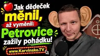 🍎 Jak dědeček měnil, až vyměnil: Petrovice zažily pohádku! │ #Karvinsko.TV │ @TelevizeKarvinsko