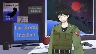 Inane Ramblings: The Korea Incident