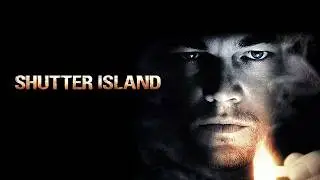 Shutter Island 2010 Thriller/Mystery Full Movie Facts & Review | Leonardo DiCaprio, Ben Kingsley