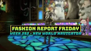 FFXIV: Fashion Report Friday - Week 253 : Dalmascan Skies