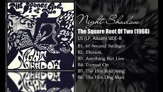 Night Shadow - The Square Root Of Two (1968) SIDE-B