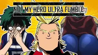 Not My Hero - ULTRA FUMBLE